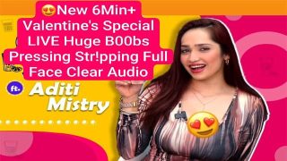 valentines aditi mistry new 6min special live huge boobs pressing videos